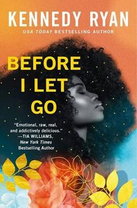 Domestic Violence books like it Ends with us include Before i let go by Kennedy Ryan